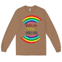 Toasted Coconut BURA NA MANO HOLI HAI Long Sleeve Tee - Bettercallsaul