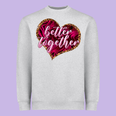 Better Together Valentine's Day Heavyweight Sweatshirt Designed By Howdyjamesfarm