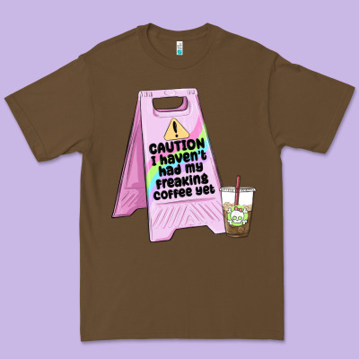 Caution I Haven't Had My Coffee Yet Premium Tee Designed By Maliassmallbusiness