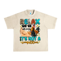 Sandshell relax we're all crazy it's not a competition Urban Heavy Tee - Artiststas