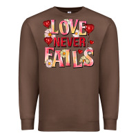 Chestnut Love never fails Premium Sweatshirt - FaDigitalArtStudio