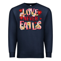 Navy Love never fails Premium Sweatshirt - FaDigitalArtStudio