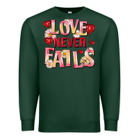 Sports Green Love never fails Premium Sweatshirt - FaDigitalArtStudio
