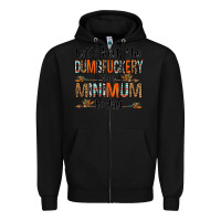 Black let's keep the dumbfuckery to a minimum today olivia Zipper Hoodie - OliviaCreatesArt