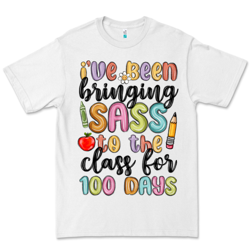 I Ve Been Bringing Sass To The Class For 100 Days Premium Tee by MaliasSmallBusiness | Teevron