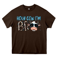 Chocolate Brown holy cow i'm bro Heavy Core Tee - MaliasSmallBusiness