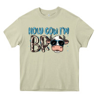 Mossy holy cow i'm bro Heavy Core Tee - MaliasSmallBusiness