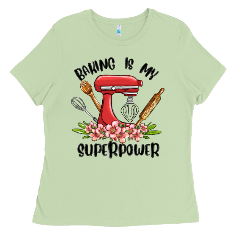 Baking Is My Superpower Malia Ladies Tee by MaliasSmallBusiness | Teevron