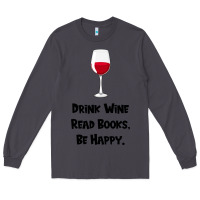Smoke drink wine, read books, be happy Long Sleeve Tee - Bettercallsaul