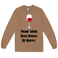 Toasted Coconut drink wine, read books, be happy Long Sleeve Tee - Bettercallsaul