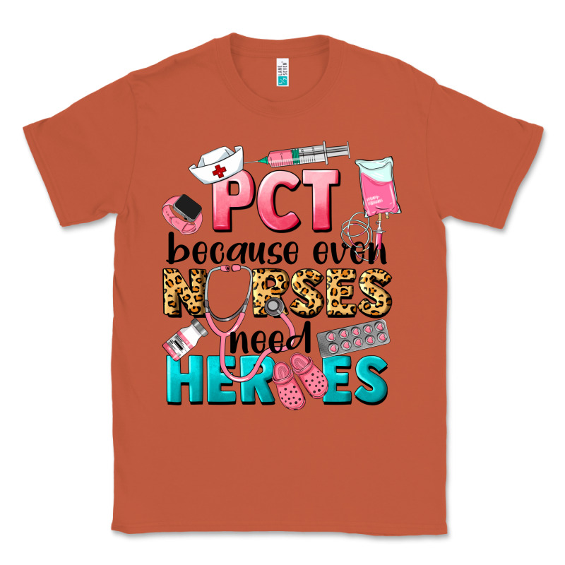 Pct Because Nurses Need Heroes Classic Tee by LillyAllenDesigns | Teevron