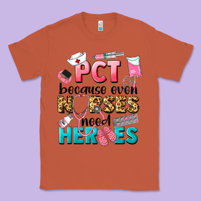 Pct Because Nurses Need Heroes Classic Tee Designed By Lillyallendesigns