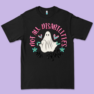 Not All Disabilities Are Visible Premium Tee Designed By Maliassmallbusiness