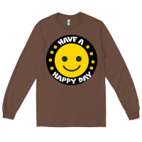 Have A Happy Day Long Sleeve Tee | Teevron