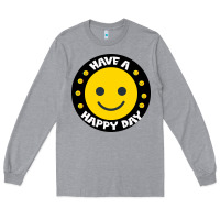 Heather Grey Have A Happy Day Long Sleeve Tee - Bettercallsaul