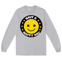 Moon Dust Have A Happy Day Long Sleeve Tee - Bettercallsaul