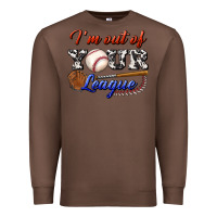 Chestnut i' m out of your league Premium Sweatshirt - BundleAndBundleShop