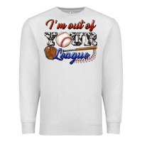 Oatmeal Heather i' m out of your league Premium Sweatshirt - BundleAndBundleShop