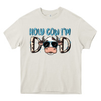 Cream holy cow i'm dad Heavy Core Tee - MaliasSmallBusiness