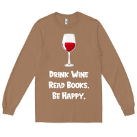 Toasted Coconut drink wine, read books, be happy Long Sleeve Tee - Bettercallsaul