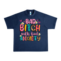 Navy bad bitch with bad anxiety Urban Heavy Tee - Artiststas
