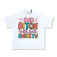 White bad bitch with bad anxiety Urban Heavy Tee - Artiststas