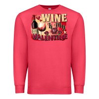 Cardinal Wine İs My Valentine Fa Premium Sweatshirt - FaDigitalArtStudio