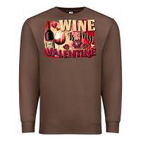Chestnut Wine İs My Valentine Fa Premium Sweatshirt - FaDigitalArtStudio