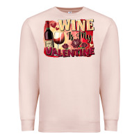 Pale Pink Wine İs My Valentine Fa Premium Sweatshirt - FaDigitalArtStudio