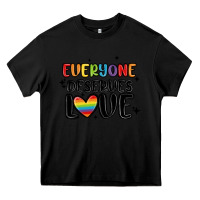 Black everyone deserves love Heavy Core Tee - MaliasSmallBusiness