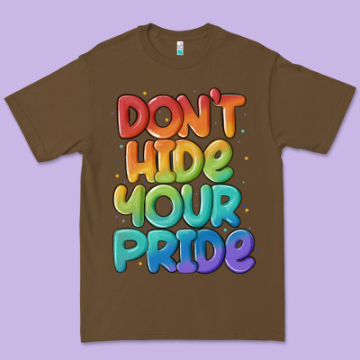 Dont Hide Your Pride Premium Tee Designed By Maliassmallbusiness