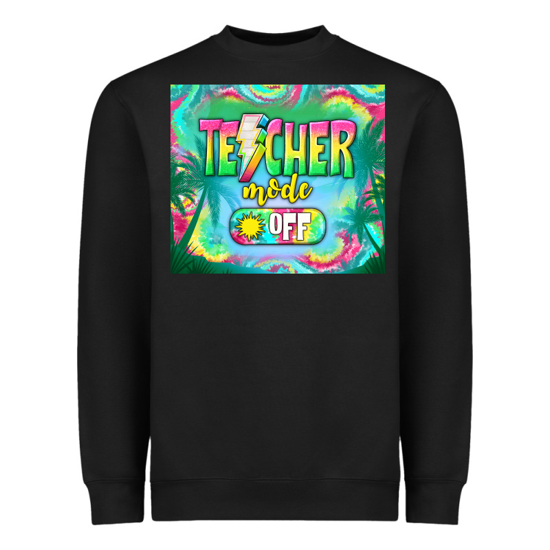 Teacher Mode Off Heavyweight Sweatshirt by TumblerDesignByShophia | Teevron