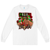 White Proud Latina Mexican sneakers Long Sleeve Tee - RanaPortraitStore