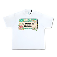 White hello id rather be reading Urban Heavy Tee - Artiststas