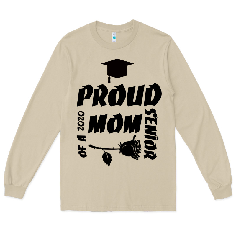 Proud Mom Of A 2020 Senior Long Sleeve Tee by Bettercallsaul | Teevron