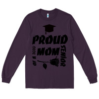 Plum Proud Mom Of A 2020 Senior Long Sleeve Tee - Bettercallsaul