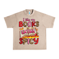 French Oak i like my books extra spicy Urban Heavy Tee - Artiststas