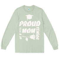 Matcha Proud Mom Of A 2020 Senior Long Sleeve Tee - Bettercallsaul