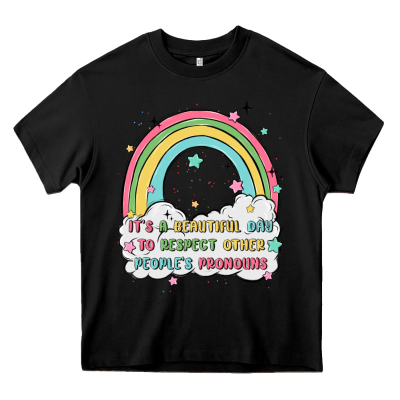 Beautiful Day To Respect Pronouns Heavy Core Tee by MaliasSmallBusiness | Teevron