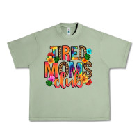 Oil Green tired moms club Urban Heavy Tee - Artiststas