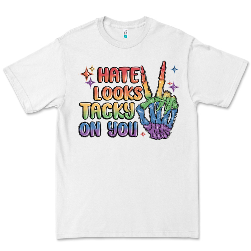 Hate Looks Tacky On You Pride Premium Tee by MaliasSmallBusiness | Teevron