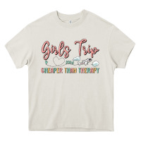 Cream girls trip cheaper than therapy Heavy Core Tee - MaliasSmallBusiness