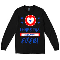 Black I Have The Best Mom Ever Long Sleeve Tee - Bettercallsaul