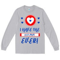 Moon Dust I Have The Best Mom Ever Long Sleeve Tee - Bettercallsaul