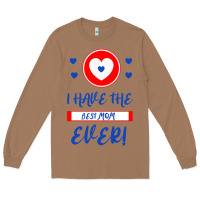 Toasted Coconut I Have The Best Mom Ever Long Sleeve Tee - Bettercallsaul