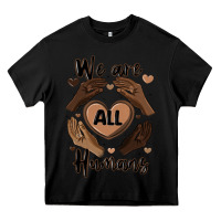 Black we are all humans Heavy Core Tee - MaliasSmallBusiness