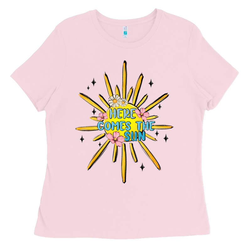 Here Comes The Sun Ladies Tee by MaliasSmallBusiness | Teevron