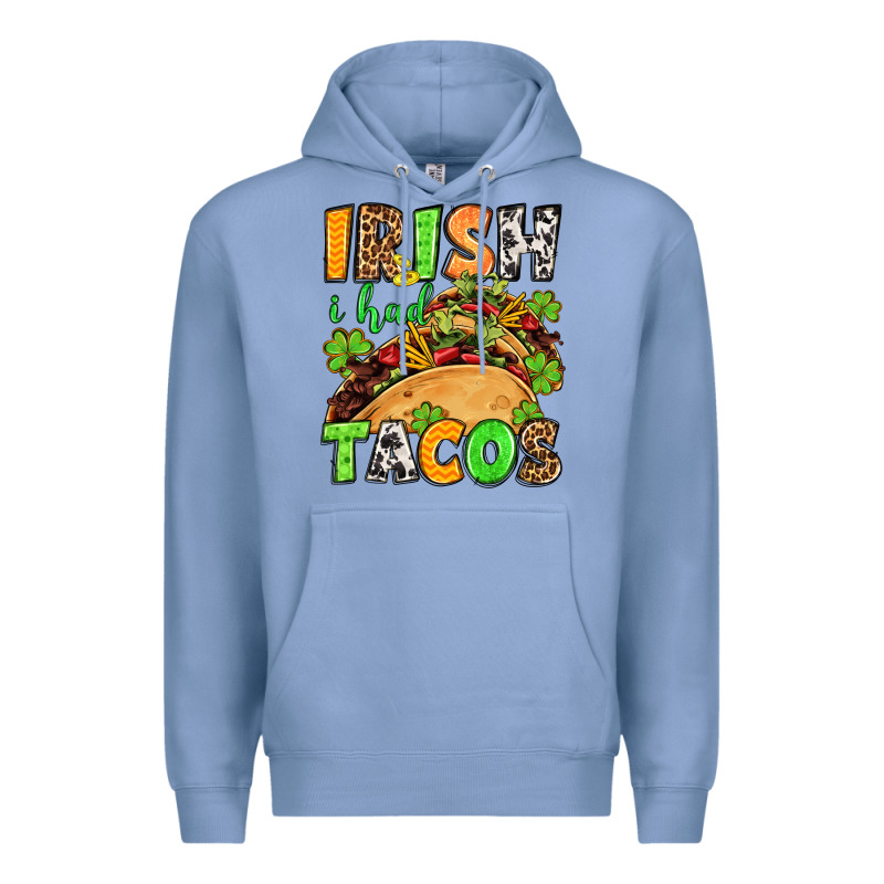 St. Patrick's Irish I Had Tacos Premium Hoodie by OliviaCreatesArt | Teevron