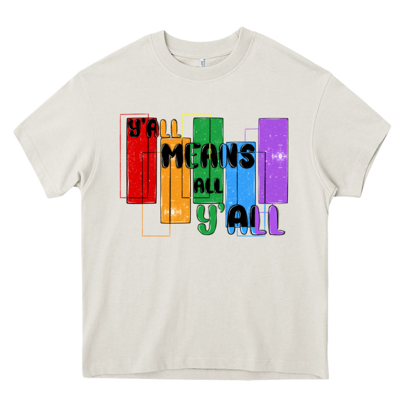 Y'all Means All Y'all Heavy Core Tee by MaliasSmallBusiness | Teevron
