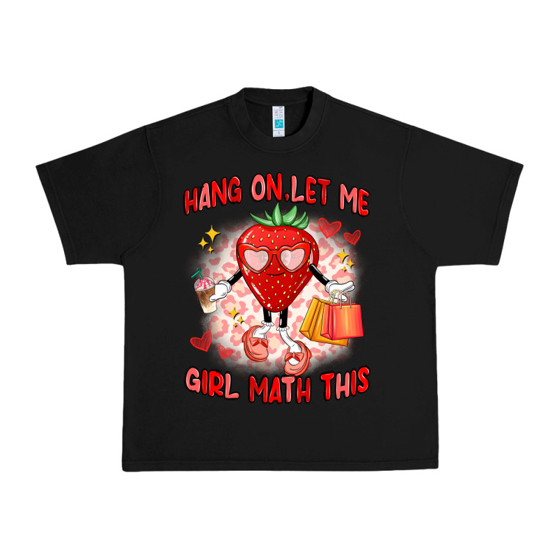 Hang On,let Me Girl Math This Urban Heavy Tee by Artiststas | Teevron